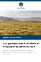 Von gewaltsamen Konflikten zu friedlicher Zusammenarbeit (German Edition) 6209072968 Book Cover