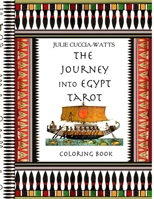 The Journey into Egypt Tarot Coloring Book 1300126094 Book Cover