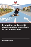 Évaluation de l'activité physique chez les enfants et les adolescents (French Edition) B0CKKTYQRK Book Cover
