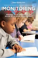 Monitoring: Keeping Your Finger on the Pulse of School Improvement 1934922803 Book Cover