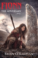 Fionn: The Adversary 0994146817 Book Cover