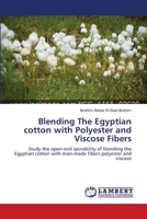 Blending The Egyptian cotton with Polyester and Viscose Fibers 3659130133 Book Cover