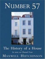 Number 57: The History of a House 0755311477 Book Cover
