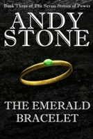 The Emerald Bracelet - Book Three of the Seven Stones of Power 0987418823 Book Cover