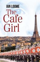 The Cafe Girl 1974039927 Book Cover