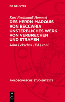 Des Herrn Marquis Von Beccaria Unsterbliches Werk Von Verbrechen Und Strafen 3112785002 Book Cover