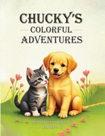 "Chucky's Colorful Adventures" B0DVS42XXH Book Cover