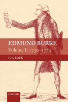 Edmund Burke, Volume I: 1730-1784 0199226636 Book Cover