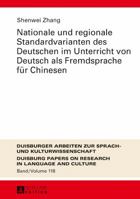 Nationale Und Regionale Standardvarianten Des Deutschen Im Unterricht Von Deutsch ALS Fremdsprache Fuer Chinesen 3631674783 Book Cover