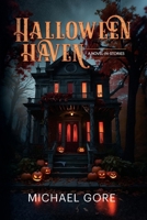 Halloween Haven 1958842419 Book Cover