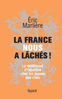 La France nous a lâchés! 221363579X Book Cover