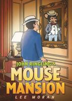 John Ringling's Mouse Mansion 1545646872 Book Cover