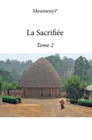 La sacrifiée - Tome II (French Edition) 2414103787 Book Cover