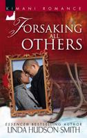 Forsaking All Others (Kimani Romance) 0373860455 Book Cover