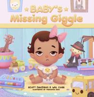 Baby's Missing Giggle 0578781417 Book Cover