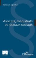 Avocats, magistrats et réseaux sociaux (Logiques Juridiques) 2336525038 Book Cover