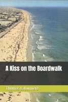 A Kiss on the Boardwalk B0HGDBPFL4 Book Cover