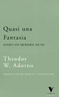Quasi Una Fantasia: Essays on Modern Music (Verso Classics) 1859841597 Book Cover