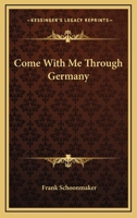 Come with Me Through Germany 0548445109 Book Cover