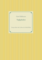 Topfgedanken: Essays über das Leben als Adult Baby (German Edition) 375192177X Book Cover
