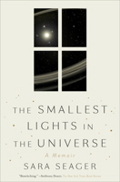 The Smallest Lights in the Universe: A Memoir 0525576258 Book Cover