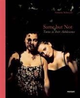 Same But Not: Twins in their Adolescence 888679598X Book Cover