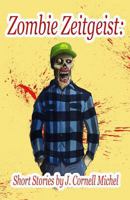 Zombie Zeitgeist 150012303X Book Cover