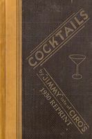 Cocktails By Jimmy Late Of Ciro's 1930 Reprint 1438246366 Book Cover