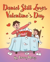 Daniel Still Loves Valentines Day 1662429584 Book Cover