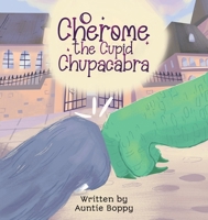 Cherome the Cupid Chupacabra B0DWM3PFTV Book Cover
