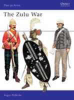 The Zulu War (Men at Arms Series, 57) 0850452562 Book Cover