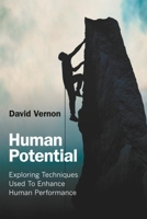 Human Potential: Exploring Techniques Used to Enhance Human Performance 041545770X Book Cover