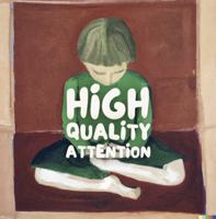 High Quality Attention (Books on Quality) 1968308024 Book Cover