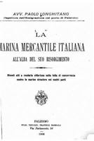 La Marina Mercantile Italiana All'alba del Suo Risorgimento 153470163X Book Cover