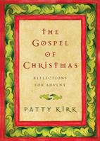 The Gospel of Christmas: Reflections for Advent 083083785X Book Cover
