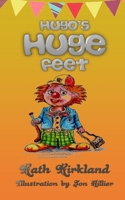 Hugo's Huge Feet 1916303544 Book Cover