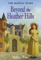 Beyond the Heather Hills (Little House) 0064407152 Book Cover