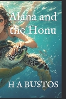 Alana and the Honu B0FF54KMZ7 Book Cover