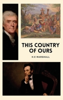 This Country of Ours: The story of the United States (Easy-to-Read Layout) B0GZ1P2J2S Book Cover
