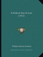A Federal Suit At Law 1240132859 Book Cover