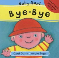 Baby Says Bye-bye 0340855789 Book Cover