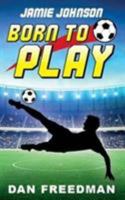 Jamie Johnson: Born to Play 1911079255 Book Cover