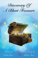 Discovery of a Blunt Treasure 1662870825 Book Cover