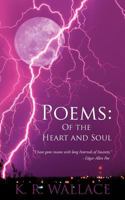 Poems: Of the Heart and Soul 1475907532 Book Cover