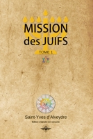 Mission des juifs Tome 1 1648589251 Book Cover