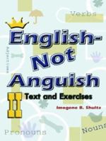 English--Not Anguish II 1403352178 Book Cover