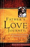 FATHER'S LOVE JOURNEY 1602662630 Book Cover