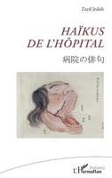 Haïkus de l'hôpital (Poésie(s)) (French Edition) 2336548607 Book Cover