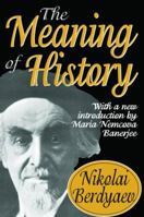 The Meaning of History 1138536733 Book Cover