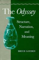 The Odyssey: Structure, Narration, and Meaning 0801869218 Book Cover